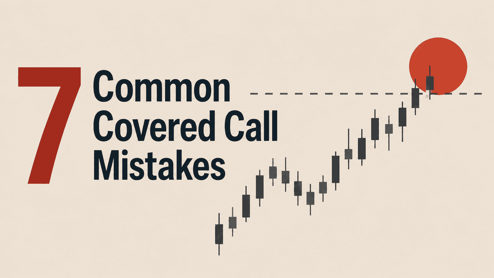 7 Covered Call Mistakes RIAs Must Avoid in 2026 (